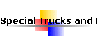 Special Trucks and Equipment